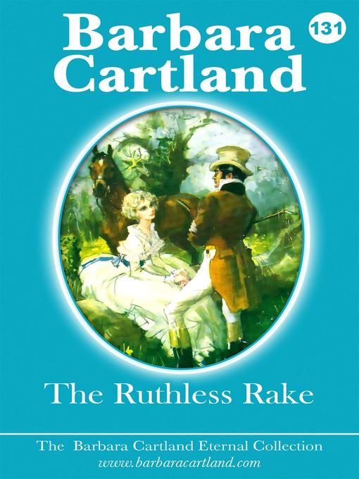 Title details for The Ruthless Rake by Barbara Cartland - Wait list
